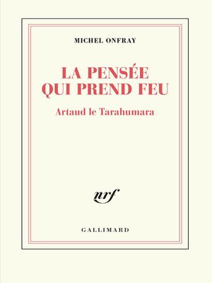 cover image of La pensée qui prend feu. Artaud le Tarahumara